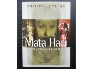 Mata Hari - pravdivý príbeh