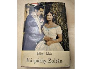 Jókai Mór - Kárpáthy Zoltán
