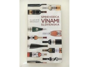 Predávam knihu –Sprievodca vínami Slovenska.